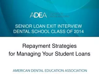 Senior loan exit interview dental school class of 2014