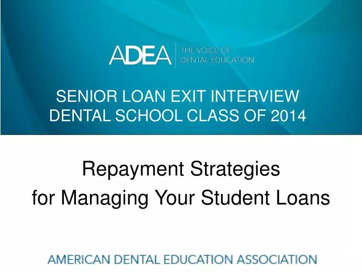 senior loan exit interview dental school class of 2014
