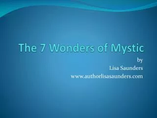 The 7 Wonders of Mystic