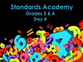 Standards Academy Grades 3 &amp; 4 Day 4