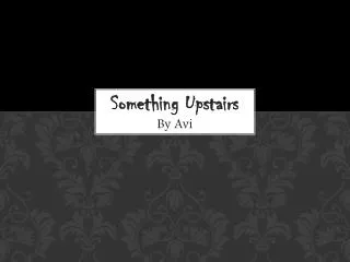Something Upstairs By Avi