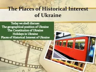 The Places of Historical Interest of Ukraine
