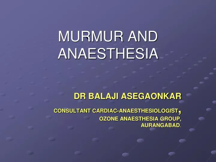 murmur and anaesthesia