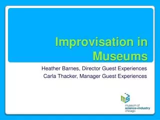 Improvisation in Museums