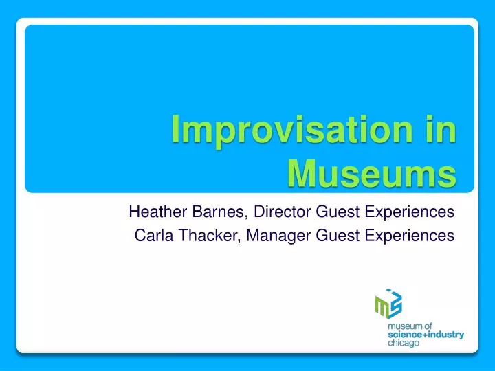 improvisation in museums