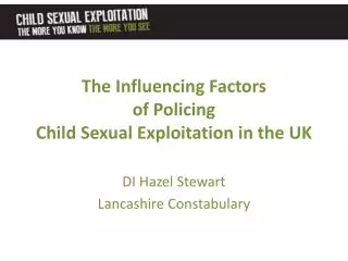 The Influencing Factors of Policing Child Sexual Exploitation in the UK