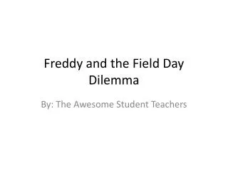 Freddy and the Field Day Dilemma