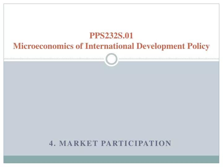 pps232s 01 microeconomics of international development policy