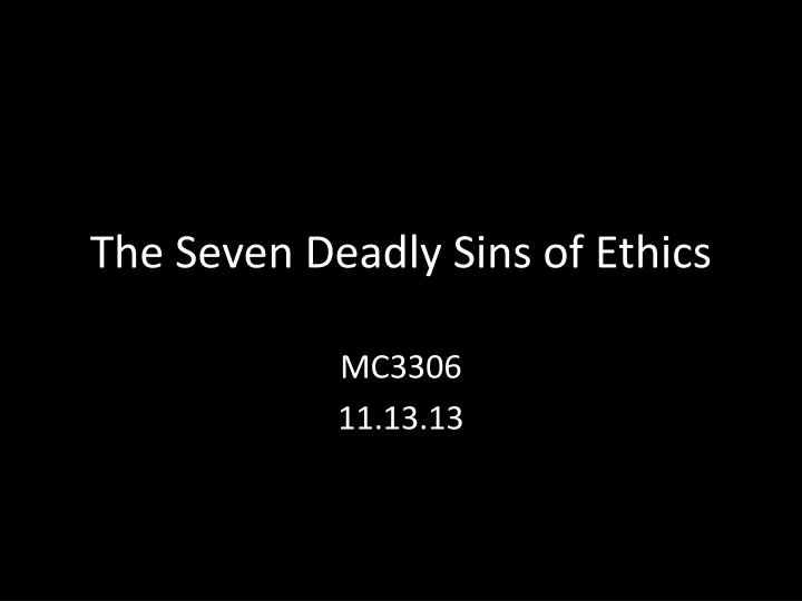 the seven deadly sins of ethics