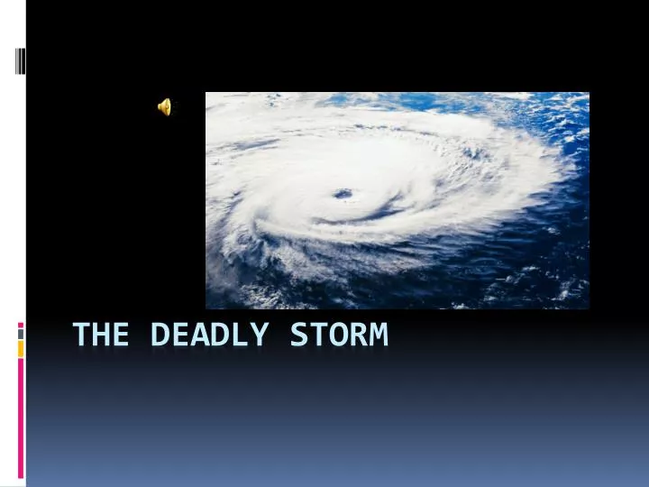 the deadly storm