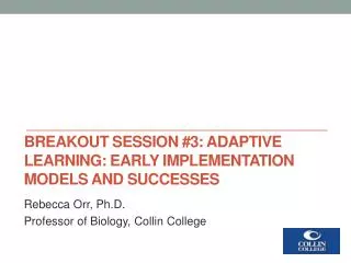 breakout session 3 adaptive learning early implementation models and successes