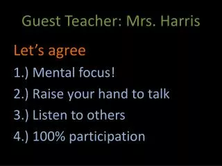 Guest Teacher: Mrs. Harris