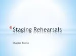 Staging Rehearsals - slide 1