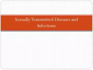 Sexually Transmitted Diseases and Infections