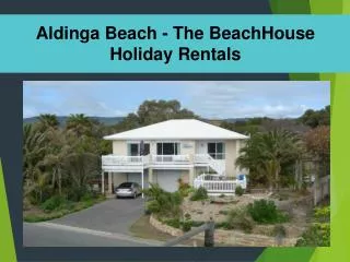 Aldinga Beach - The BeachHouse Holiday Rentals