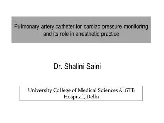 Pulmonary artery catheter for cardiac pressure monitoring and its role in anesthetic practice