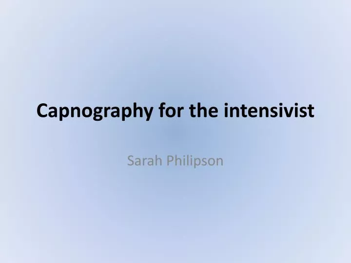 capnography for the intensivist