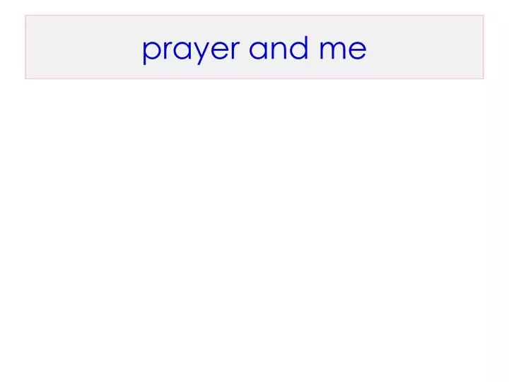 prayer and me