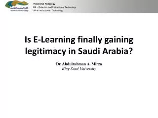 Is E-Learning finally g aining l egitimacy in Saudi Arabia?