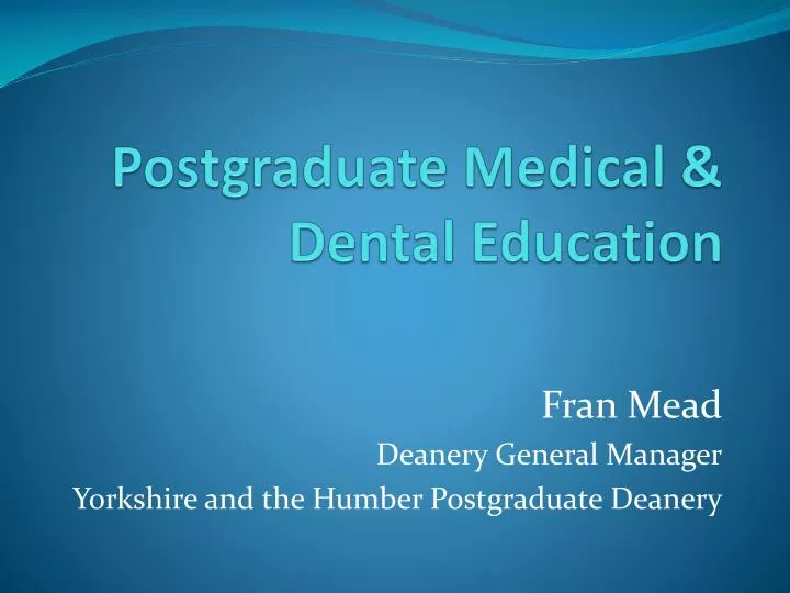 postgraduate medical dental education