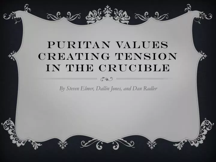 puritan values creating tension in the crucible