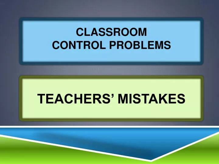 classroom control problems