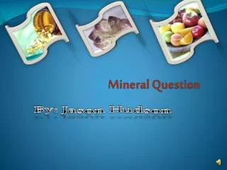 Mineral Question