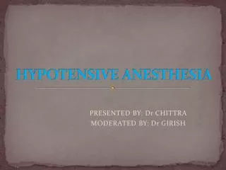 HYPOTENSIVE ANESTHESIA