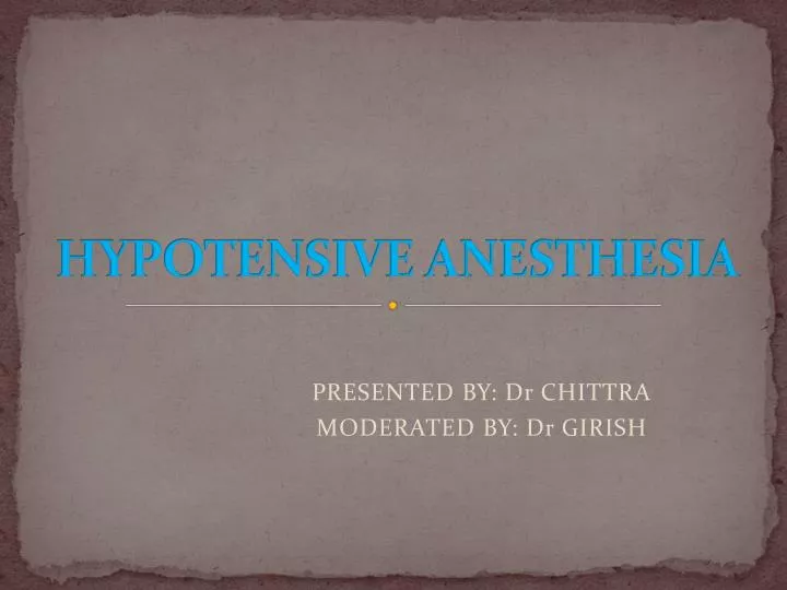 hypotensive anesthesia