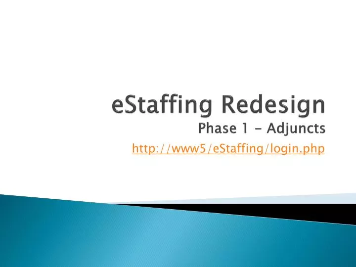 estaffing redesign phase 1 adjuncts