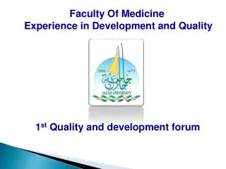 1 st Quality and development forum