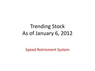 Trending Stock As of January 6, 2012