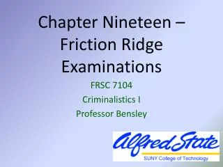 Chapter Nineteen – Friction Ridge Examinations