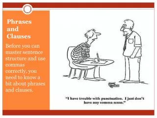 Phrases and Clauses