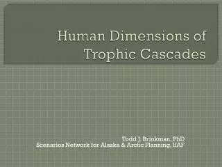 Human Dimensions of Trophic Cascades