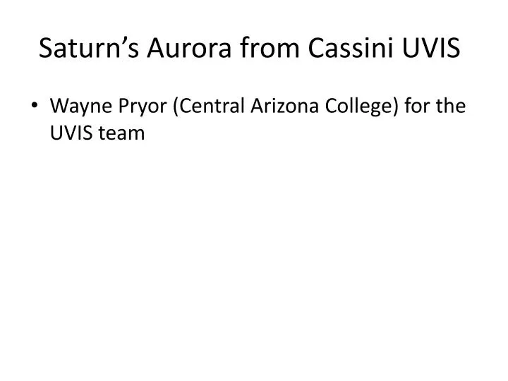 saturn s aurora from cassini uvis