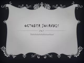 October Journals