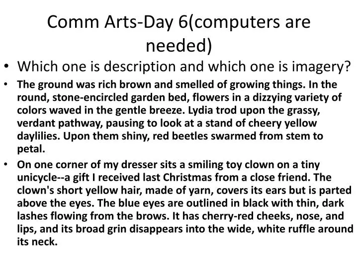 comm arts day 6 computers are needed