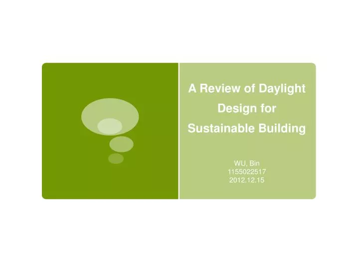 a review of daylight design for sustainable building