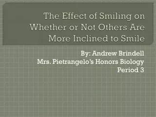 The Effect of Smiling on Whether or Not Others Are More Inclined to Smile