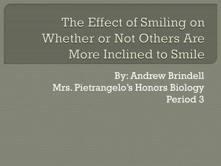the effect of smiling on whether or not others are more inclined to smile