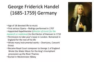George Friderick Handel (1685-1759) Germany