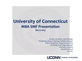 University of Connecticut MBA SMF Presentation Dec-5-2013