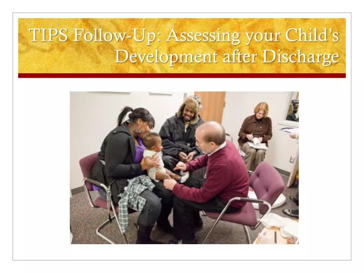 tips follow up assessing your child s development after discharge