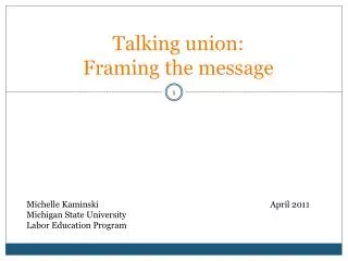 Talking union: Framing the message