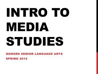 Intro to Media Studies