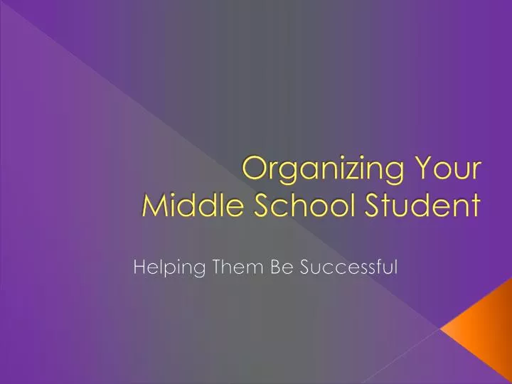 organizing your middle school student