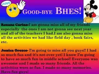 Good-bye Bhes !