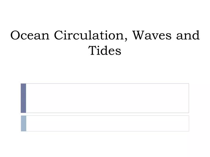 ocean circulation waves and tides