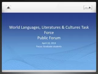 World Languages, Literatures &amp; Cultures Task Force Public Forum